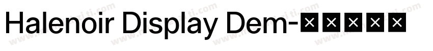 Halenoir Display Dem字体转换